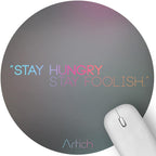 Artich Designer Gaming Mouse Pad (Stay Hungry & Foolish)
