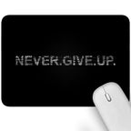 Artich Never Give Up BW Gaming Mouse Pad