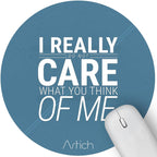 Artich Designer Gaming Mouse Pad(I Really Care)