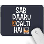 Artich Sab Daaru Ki Galti Hai Gaming Mouse Pad