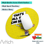 Artich Designer Gaming Mouse Pad  (That's All You can say Cartoon)
