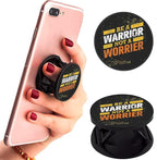 Eggshell® Pop Mobile Holder (Be Warrior not Worrier)